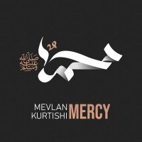 Постер песни Mevlan Kurtishi - Mercy