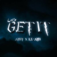 Постер песни Arut, kizaru - Let’s get it (DJ FRENK Remix)