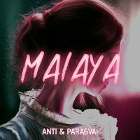 Постер песни ANTI, PARAGVAI - Malaya