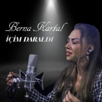 Постер песни Berna Kartal - İçim Daraldı