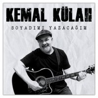 Постер песни Kemal Külah - Soyadımı Yazacağım