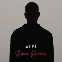 Постер песни Alpi - Senin Yerine