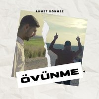 Постер песни Ahmet Dönmez - Övünme