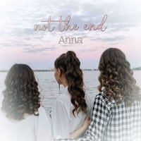 Постер песни Anna - not the end