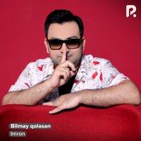 Постер песни Имрон - Bilmay qolasan