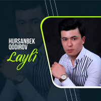 Постер песни Hursanbek Qodirov - Layli
