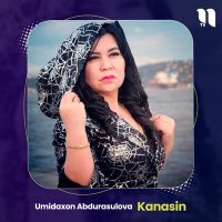 Постер песни Umidaxon Abdurasulova - Kanasin