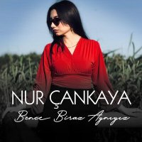 Постер песни Nur Çankaya - Bence Biraz Aynıyız