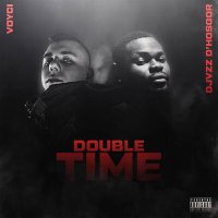 Постер песни VOYCI, Djvzz D'hosgor - Double Time