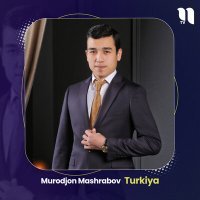 Постер песни Муроджон Машрабов - Turkiya