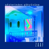 Постер песни ZAAF - Gözlerinden Gökyüzüne