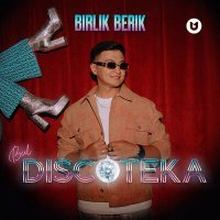 Постер песни Birlik Berik - Bul Discoteka