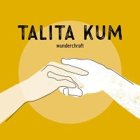 Постер песни Таліта Кум - Wunderchraft