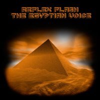 Постер песни Reflex Flash - The Egyptian Voice