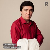 Постер песни Husniddin Rahimov - Onaizorimga