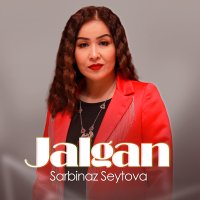 Постер песни Sarbinaz Seytova - Jalgan