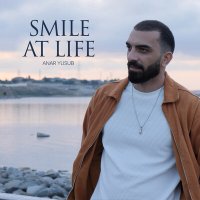 Постер песни Anar Yusub - Smile At Life