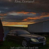 Постер песни Alex_Gorizont - Last night before hard lIfe