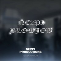 Постер песни Ne2pi - BLOWJOB