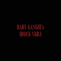 Постер песни Xolidayboy - Baby Gangsta (Rock Version)