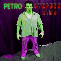 Постер песни Petro - Stephen King