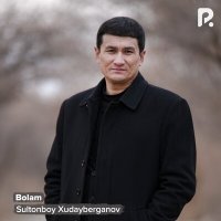 Постер песни Sultonboy Xudayberganov - Bolam