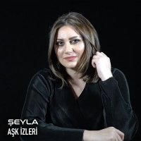 Постер песни Şeyla - Aşk İzleri