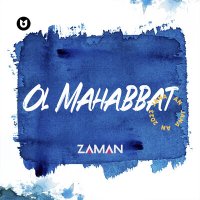 Постер песни Zaman - Ol mahabbat