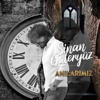 Постер песни Sinan Güleryüz - Anılarımız