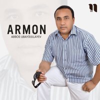 Постер песни Abbos Ubaydullayev - Armon