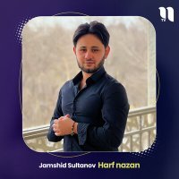 Постер песни Жамшид Султанов - Harf nazan