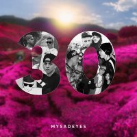 Постер песни MYSADEYES - 30