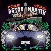 Постер песни TVOIGREH, Resowall - Aston Martin