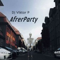 Постер песни Dj Viktor P - AfterParty