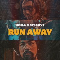 Постер песни Koka, St3shyt - Run away