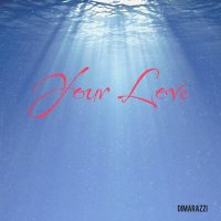 Постер песни DiMarazzi - Your Love