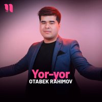 Постер песни Otabek Rahimov - Yor-yor