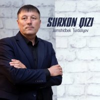 Постер песни Jamshidbek Turdaliyev - Surxon qizi