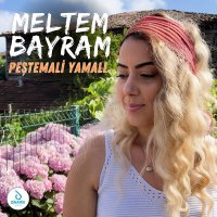 Постер песни Meltem Bayram - Peştemali Yamalı