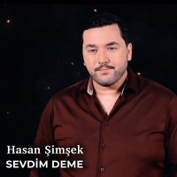 Постер песни Hasan Şimşek - Sevdim Deme