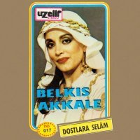 Постер песни Belkıs Akkale - Dostlara Selam
