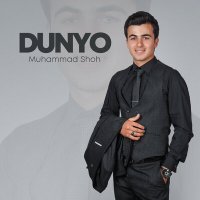 Постер песни Muhammad Shoh - Dunyo