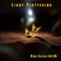 Постер песни Nina Golova ArtiNi - Light Fluttering