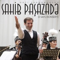 Постер песни Sahib Paşazadə - Hacı Xanməmmədov