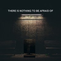 Постер песни Piano Chill - There is nothing to be afraid of