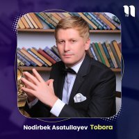 Постер песни Nodirbek Asatullayev - Tobora