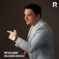 Постер песни Murodbek Qilichev - Bir yor galtir