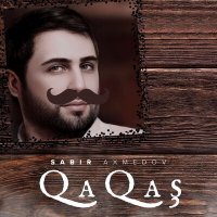 Постер песни Sabir Axmedov - Qaqaş