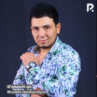 Постер песни Mustafo Qambaraliyev - G'iybatchi qiz