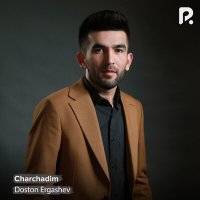 Постер песни Достон Эргашев - Charchadim